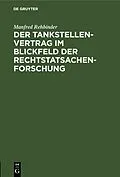 E-Book (pdf) Der Tankstellenvertrag im Blickfeld der Rechtstatsachenforschung von Manfred Rehbinder