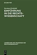 E-Book (pdf) Einführung in die Rechtswissenschaft von Bernhard Rehfeldt