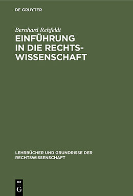 E-Book (pdf) Einführung in die Rechtswissenschaft von Bernhard Rehfeldt