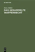 E-Book (pdf) Das gesammelte Waffenrecht von Heinz Müller