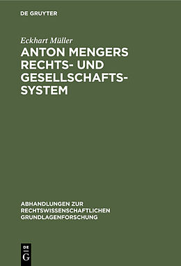 E-Book (pdf) Anton Mengers Rechts- und Gesellschaftssystem von Eckhart Müller