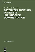E-Book (pdf) Datenverarbeitung im Dienste juristischer Dokumentation von Bernhard M. Prestel