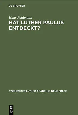 PDF Hat Luther Paulus Entdeckt? von Hans Pohlmann