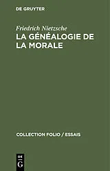 PDF La généalogie de la morale von Friedrich Nietzsche