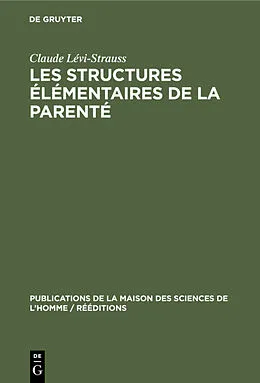 E-Book (pdf) Les structures élémentaires de la parenté von Claude Lévi-Strauss