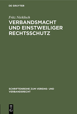 E-Book (pdf) Verbandsmacht und einstweiliger Rechtsschutz von Fritz Nicklisch