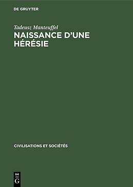 eBook (pdf) Naissance dune hérésie de Tadeusz Manteuffel