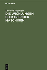 E-Book (pdf) Die Wicklungen elektrischer Maschinen von Theodor Königshofer