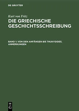 E-Book (pdf) Von den Anfängen bis Thukydides. Anmerkungen von Kurt Von Fritz