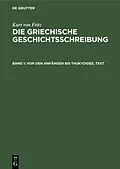 E-Book (pdf) Von den Anfängen bis Thukydides. Text von Kurt Von Fritz