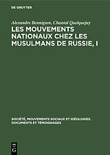 eBook (pdf) Les mouvements nationaux chez les musulmans de Russie, I de Alexandre Bennigsen, Chantal Quelquejay