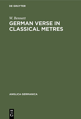 eBook (pdf) German Verse in Classical Metres de W. Bennett