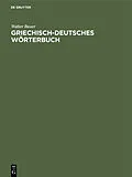 E-Book (pdf) Griechisch-Deutsches Wörterbuch von Walter Bauer