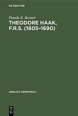 eBook (pdf) Theodore Haak, F.R.S. (1605-1690) de Pamela R. Barnett