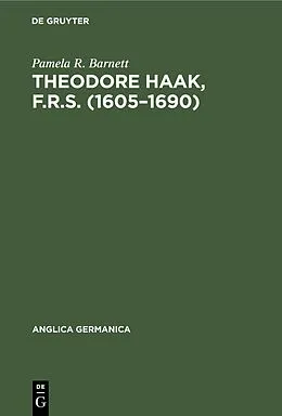 E-Book (pdf) Theodore Haak, F.R.S. (1605-1690) von Pamela R. Barnett