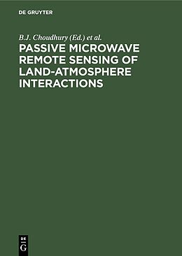 E-Book (pdf) Passive Microwave Remote Sensing of Land-Atmosphere Interactions von 