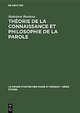 E-Book (pdf) Théorie de la connaissance et philosophie de La Parole von Madeleine Biardeau