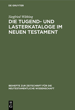 E-Book (pdf) Die Tugend- und Lasterkataloge im Neuen Testament von Siegfried Wibbing