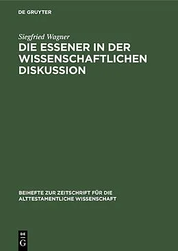 E-Book (pdf) Die Essener in der wissenschaftlichen Diskussion von Siegfried Wagner