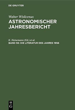 E-Book (pdf) Astronomischer Jahresbericht / Die Literatur des Jahres 1956 von 