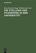 E-Book (pdf) Die Stellung der Studenten in der Universität von Hans Heinrich Rupp, Wilhelm Karl Geck