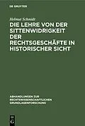 E-Book (pdf) Die Lehre von der Sittenwidrigkeit der Rechtsgeschäfte in historischer Sicht von Helmut Schmidt