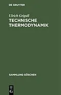PDF Technische Thermodynamik von Ulrich Grigull