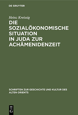 E-Book (pdf) Die sozialökonomische Situation in Juda zur Achämenidenzeit von Heinz Kreissig
