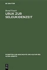 E-Book (pdf) Uruk zur Seleukidenzeit von Bernd Funck