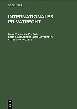 E-Book (pdf) Haager Kindschaftsrecht. Art 18 und 19 EGBGB von Dieter Henrich, Jan Kropholler