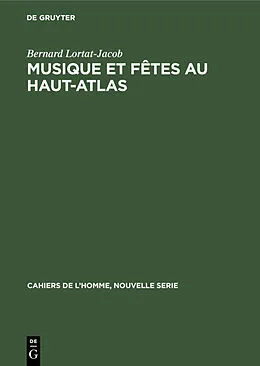 eBook (pdf) Musique et fêtes au Haut-Atlas de Bernard Lortat-Jacob