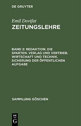 E-Book (pdf) Redaktion. Die Sparten. Verlag und Vertrieb. Wirtschaft und Technik. Sicherung der öffentlichen Aufgabe von Emil Dovifat