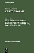 E-Book (pdf) Thematische Karten, Atlanten, kartenverwandte Darstellungen, Kartentechnik, Kartenauswertung von Günter Hake
