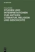 E-Book (pdf) Studien und Interpretationen zur antiken Literatur, Religion und Geschichte von Georg Rohde