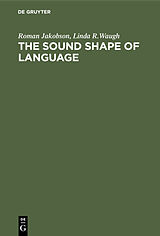 eBook (pdf) The Sound Shape of Language de Roman Jakobson, Linda R. Waugh