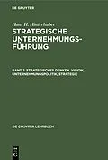 PDF Strategisches Denken. Vision, Unternehmungspolitik, Strategie von Hans H. Hinterhuber