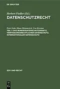 PDF Das Bundesdatenschutzgesetz. Verfassungsrechtlicher Datenschutz. Internationaler Datenschutz von Peter Gola, Klaus Hümmerich, Uwe Kerstan