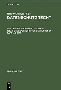 PDF Einzelvorschriften des Bundes zum Datenschutz von Peter Gola, Klaus Hümmerich, Uwe Kerstan