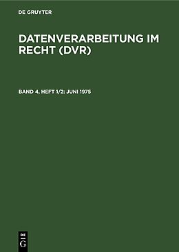 Fester Einband Datenverarbeitung im Recht (DVR) / Juni 1975 von 