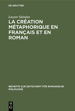 eBook (pdf) La création métaphorique en français et en roman de Lazare Sainéan