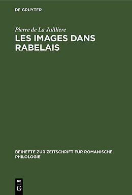 Livre Relié Les Images dans Rabelais de Pierre de La Juilliere