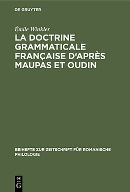 eBook (pdf) La doctrine grammaticale française d'après Maupas et Oudin de Émile Winkler