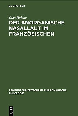 Fester Einband Der Anorganische Nasallaut im Französischen von Curt Ralcke