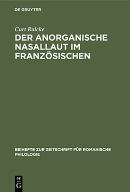 E-Book (pdf) Der Anorganische Nasallaut im Französischen von Curt Ralcke