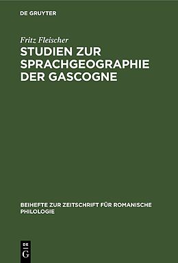 Fester Einband Studien zur Sprachgeographie der Gascogne von Fritz Fleischer
