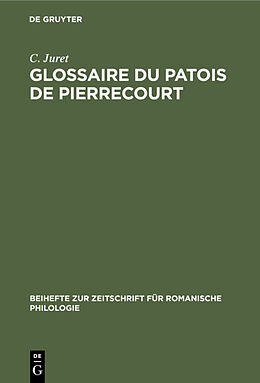 E-Book (pdf) Glossaire du patois de Pierrecourt von C. Juret