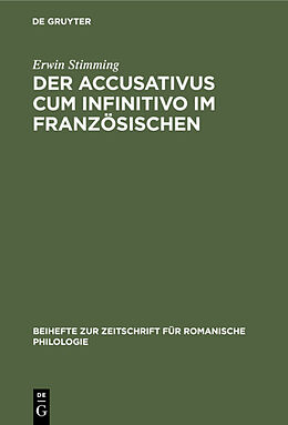 E-Book (pdf) Der Accusativus cum infinitivo im Französischen von Erwin Stimming