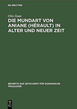 E-Book (pdf) Die Mundart von Aniane (Hérault) in alter und neuer Zeit von Otto Zaun