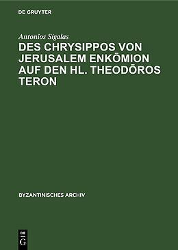 Livre Relié Des Chrysippos von Jerusalem Enkmion auf den hl. Theodros Teron de Antonios Sigalas