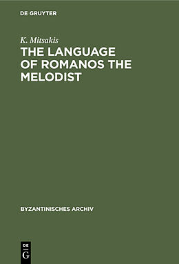 eBook (pdf) The Language of Romanos the Melodist de K. Mitsakis